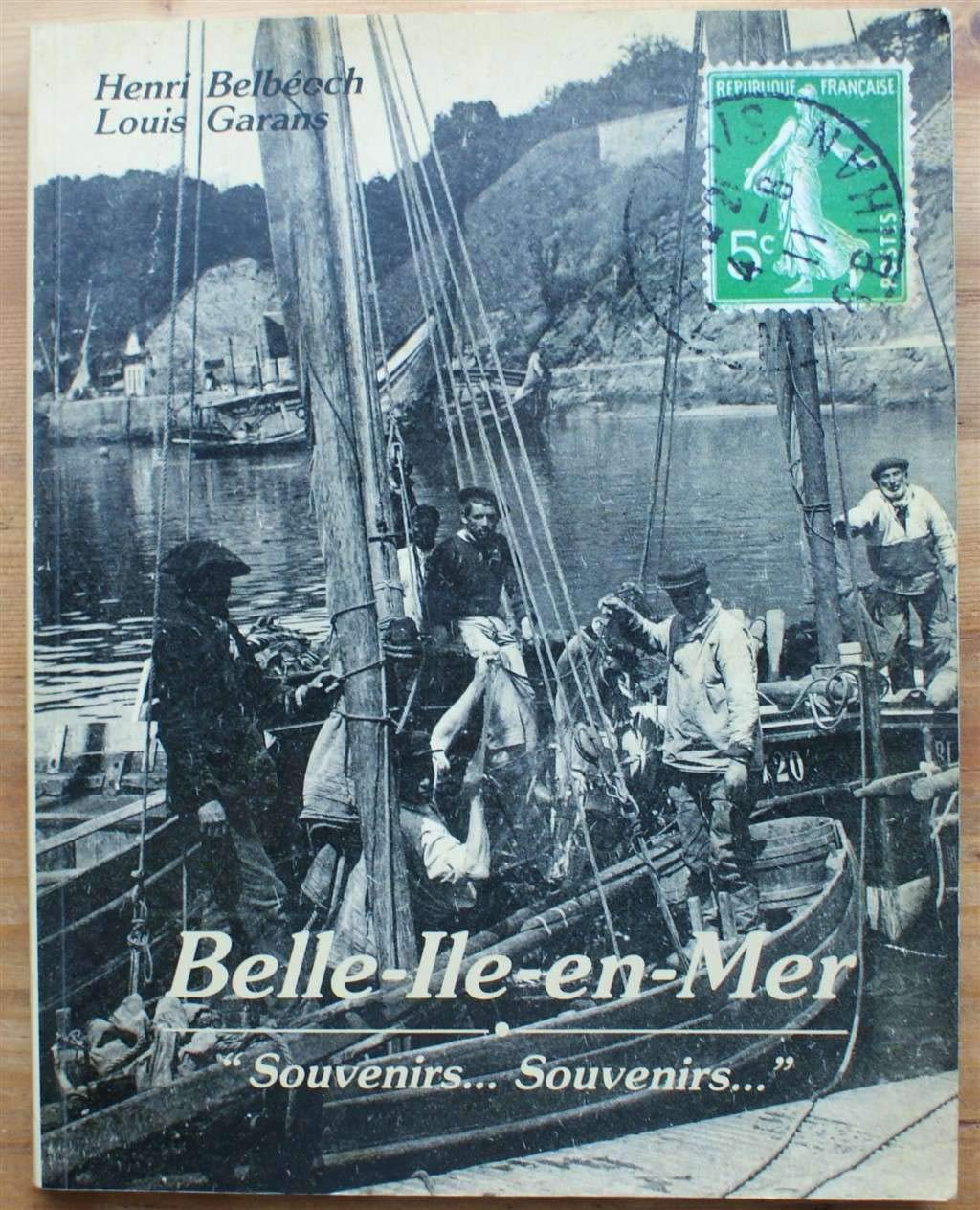 Belle-Ile-en-Mer : "Souvenirs ... Souvenirs" book