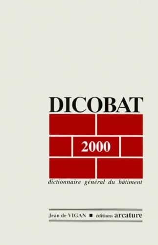 Dicobat 2000. Dictionnaire General Du Batiment, 4eme Edition book