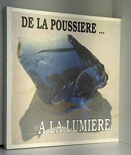 De la Poussière a la Lumière. Books