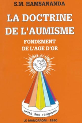 La doctrine de l'aumisme fondement de l'age d'or book