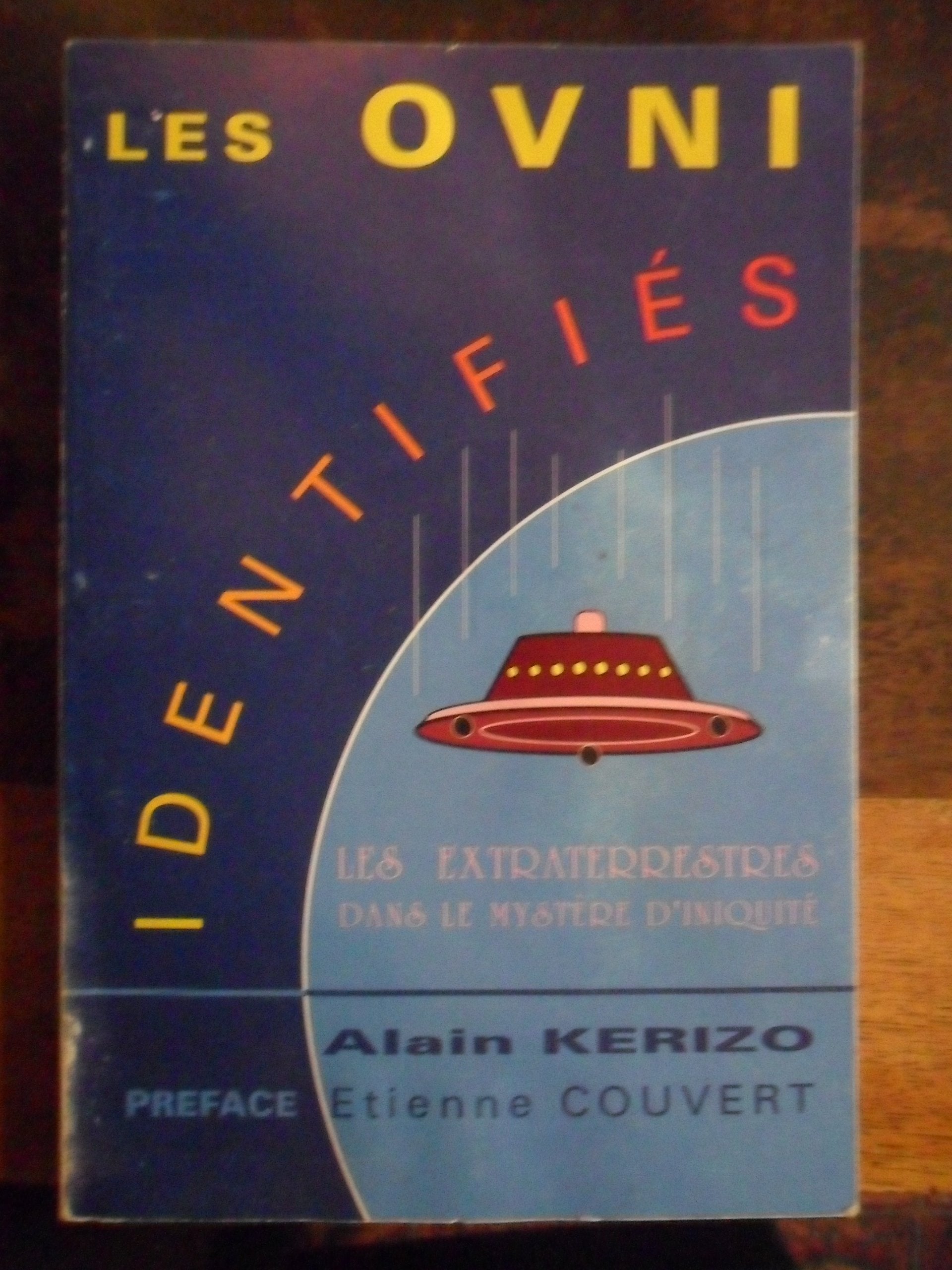 Les OVNI identifiés : Les extraterrestres dans le mystère d'iniquité book
