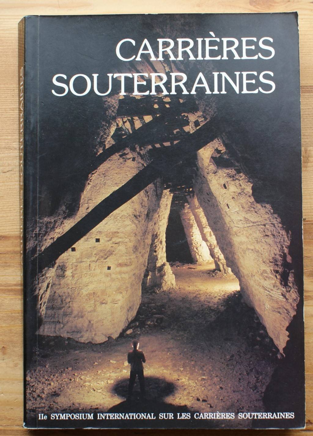 Carrières souterraines - Iie symposium international sur les carrières souterraines book