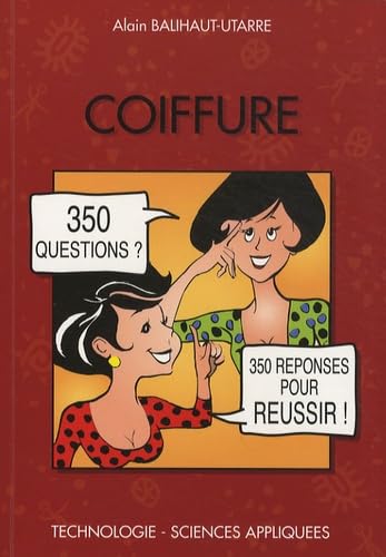 Coiffure: 350 Questions 350 Réponses pour réussir book