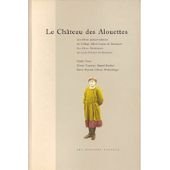 Le château des alouettes (La mémoire des gens) book