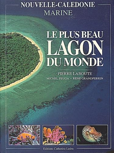 Nouvelle Calédonie : Le plus beau lagon du monde book