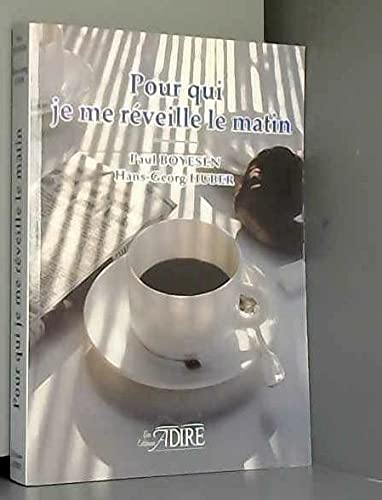 Pour qui je me réveille le matin book