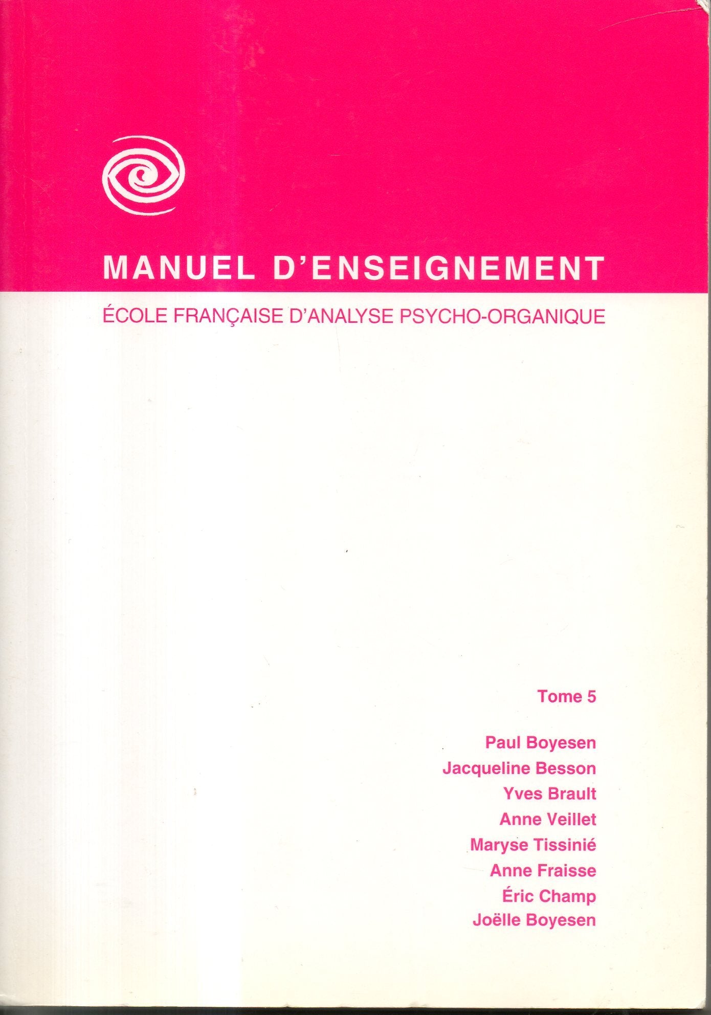 Manuel d'enseignement de l'École française d'analyse psycho-organique book