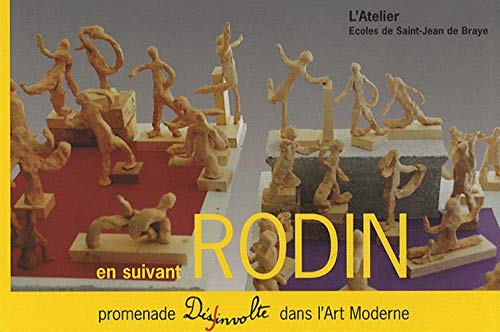 En suivant Rodin: Promenade désinvolte dans l'art moderne book