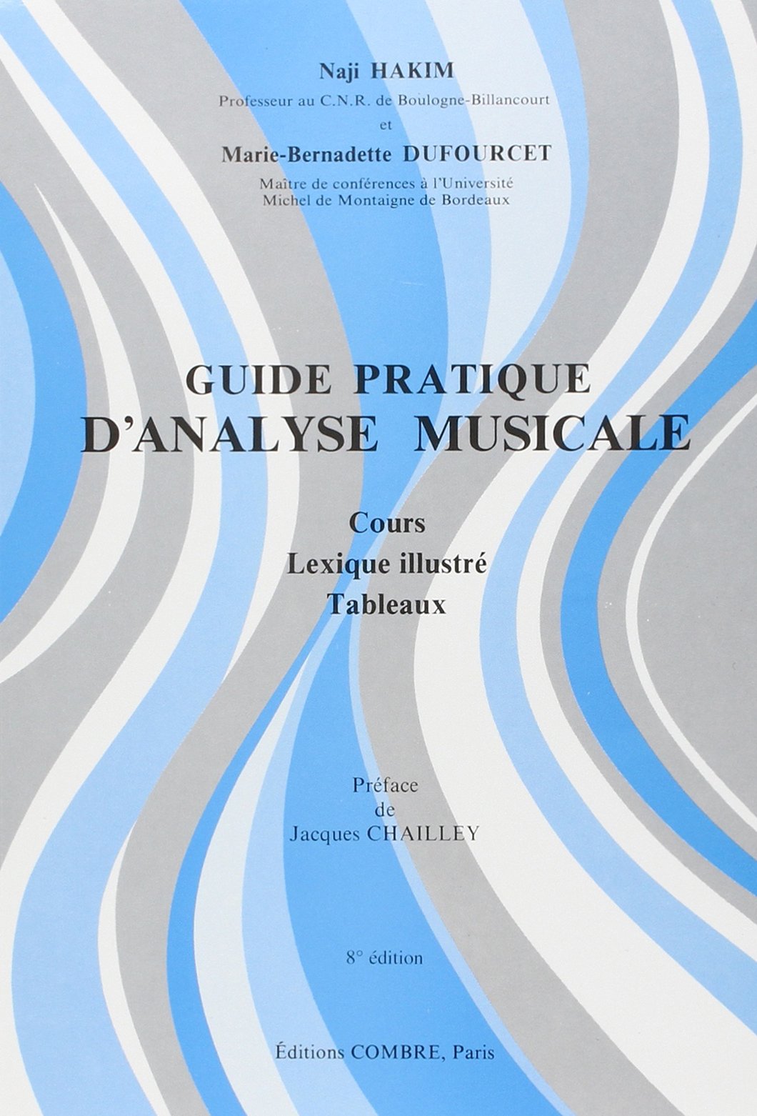 Guide pratique d'analyse musicale : Cours - Lexique illustré - Tableaux book