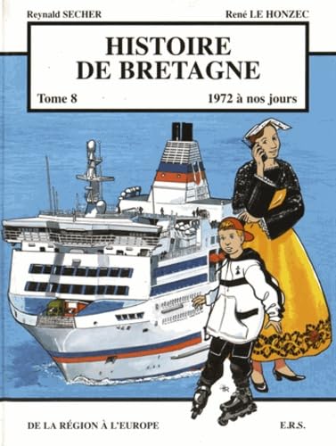 Histoire de Bretagne. Vol. 8. 1972 à nos jours. De la région à l'Europe Comics & Mangas