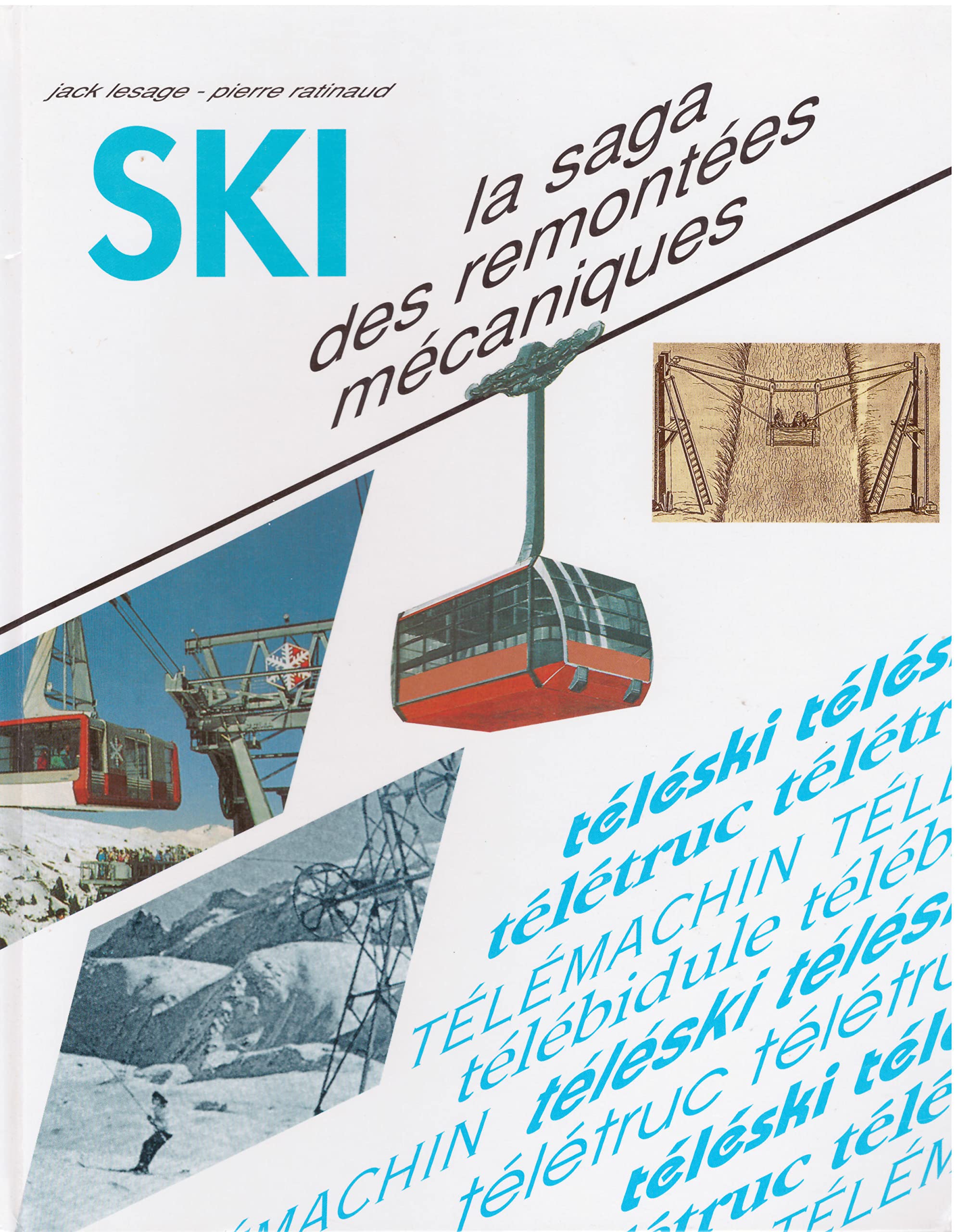 La saga des remontées mécaniques book