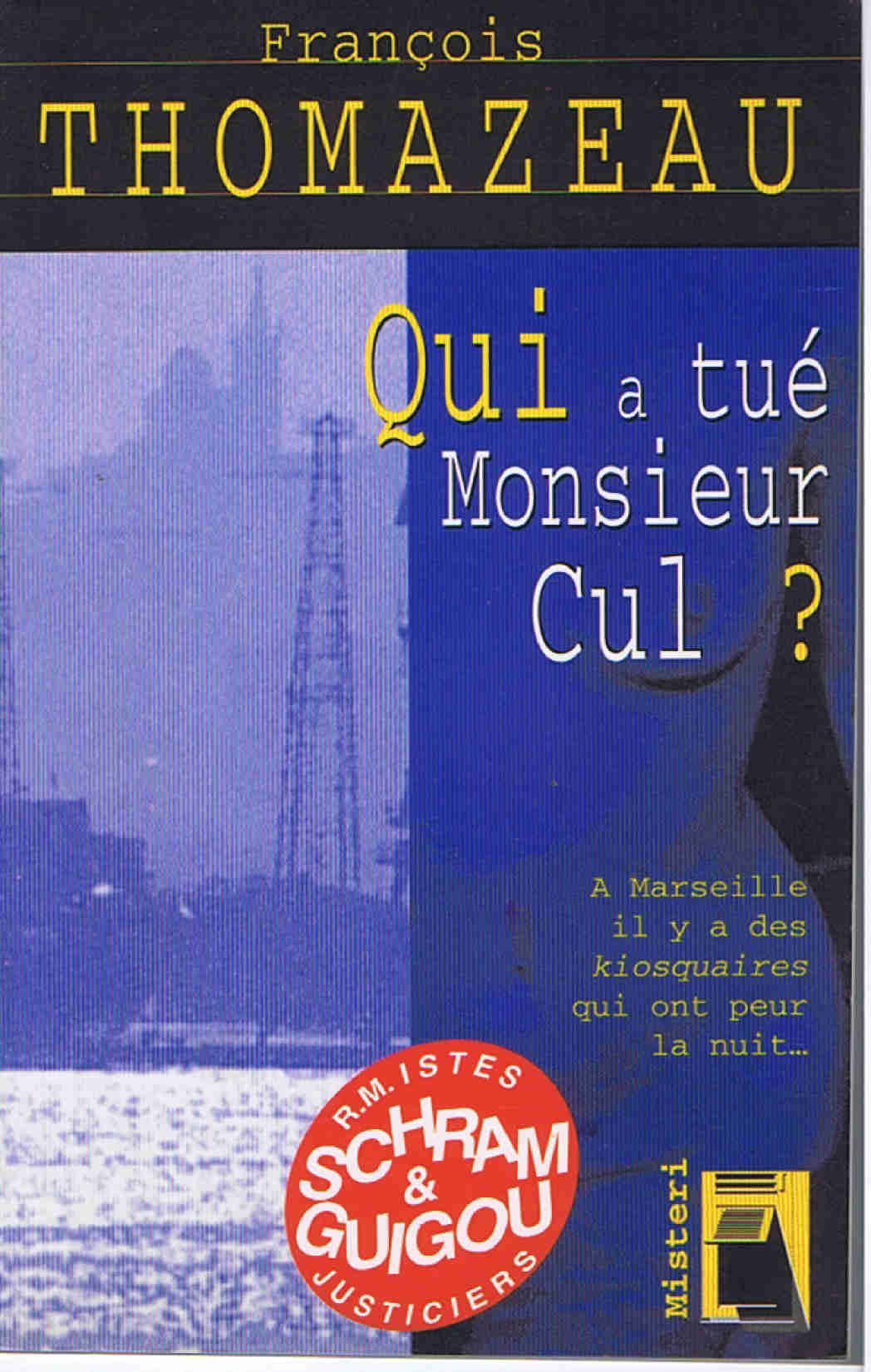 Qui a tue monsieur cul ? book