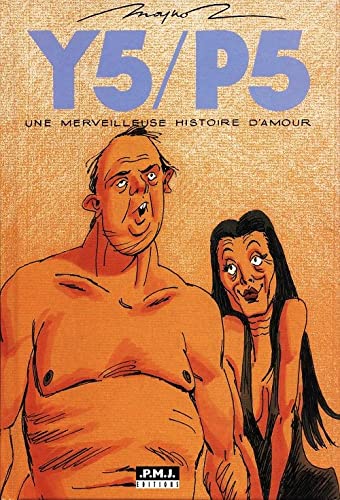 Y5-P5 : Une merveilleuse histoire d'amour by Moynot, Emmanuel book