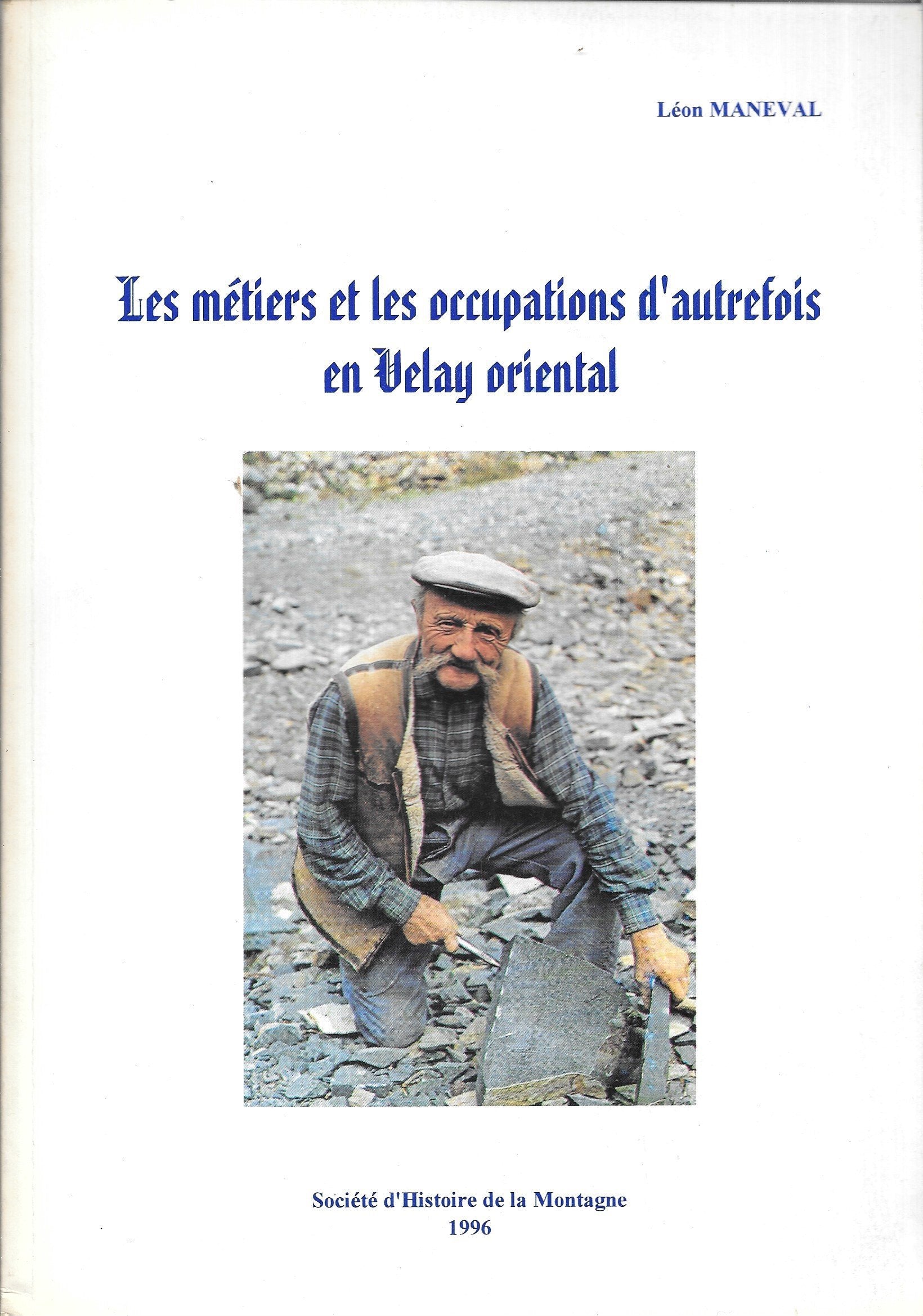 Les métiers et les occupations d'autrefois en Velay oriental (Documents) book