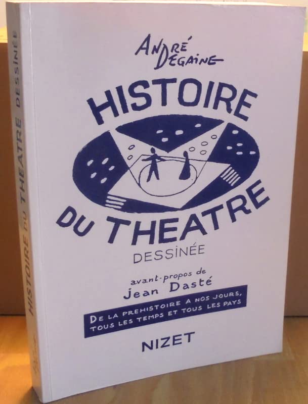 Histoire du théâtre dessinée : De la préhistoire à nos jours, tous les temps et tous les pays book
