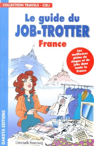 Le Guide Du Job-Trotteur. France book
