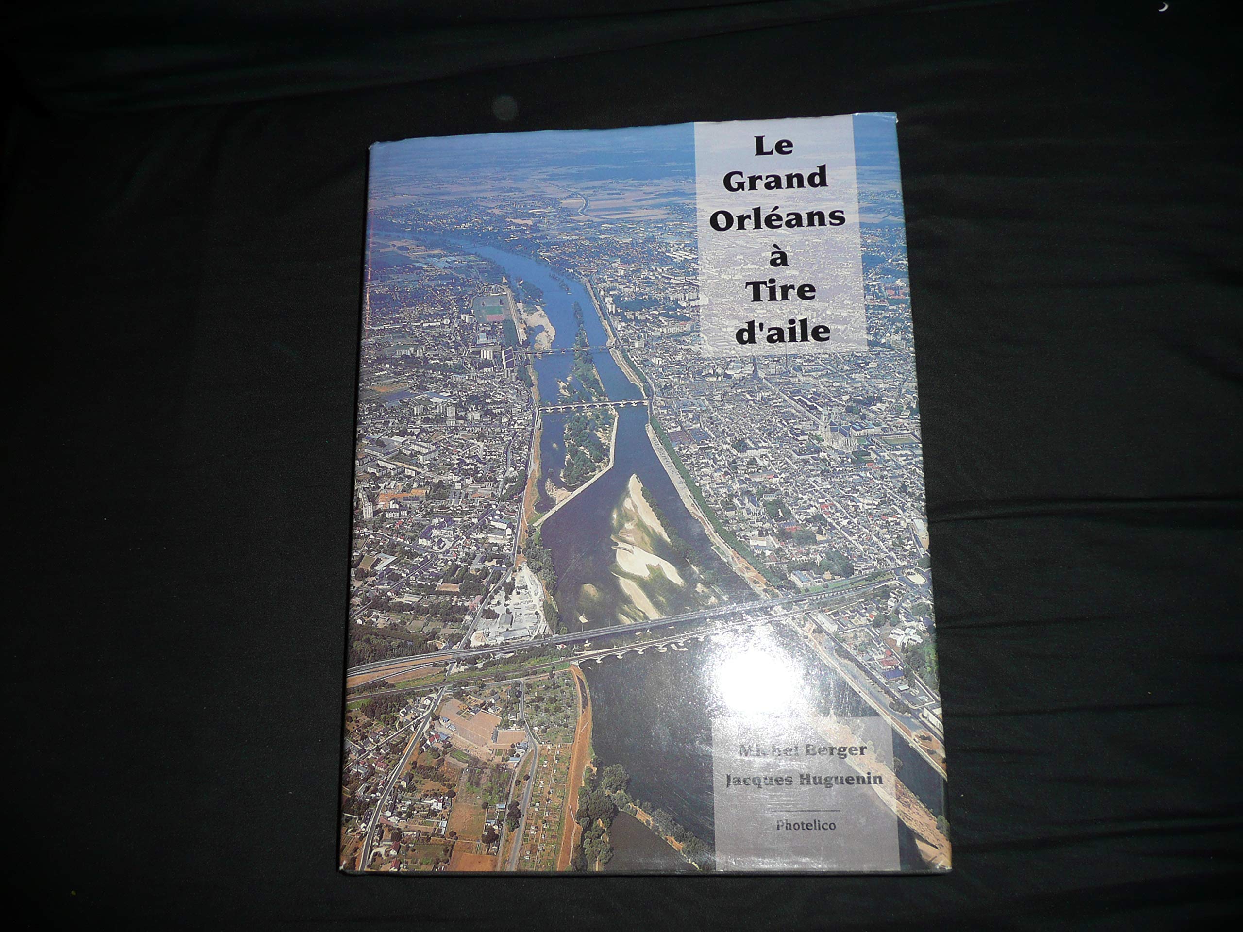 Le Grand Orléans à Tire d'aile (bilingue F - GB) book