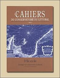 D'île en île : L'archipel du Conservatoire du littoral (Les cahiers du Conservatoire du littoral) book