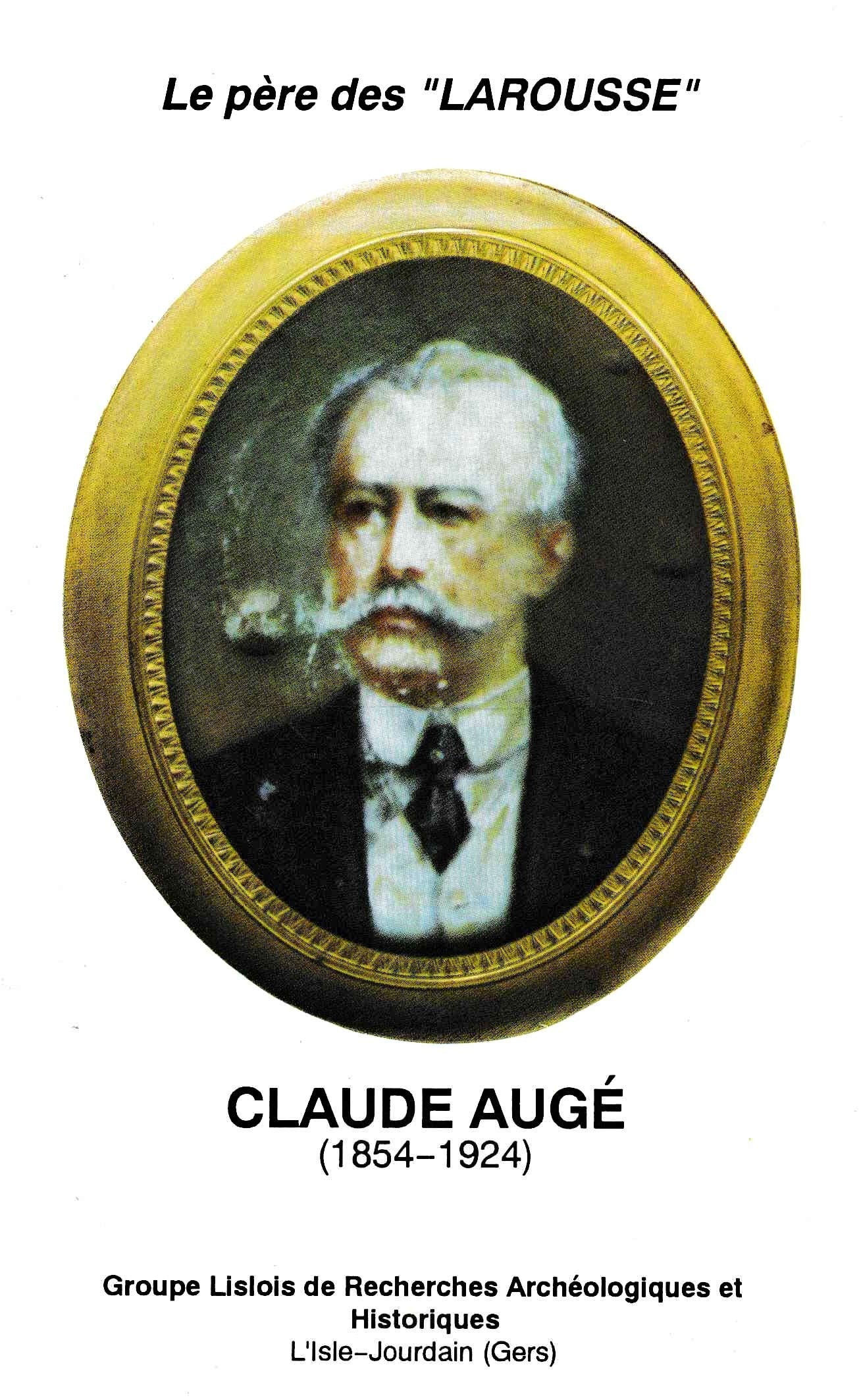 Claude Augé (1854-1924), Le Père des "Larousse" book