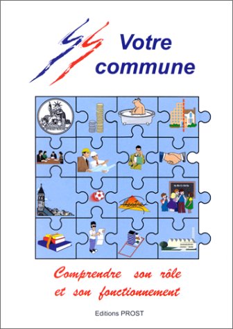 Votre commune : comprendre son rôle et son fonctionnement book