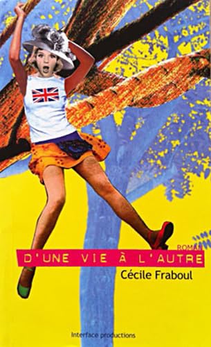 D'une vie à l'autre book