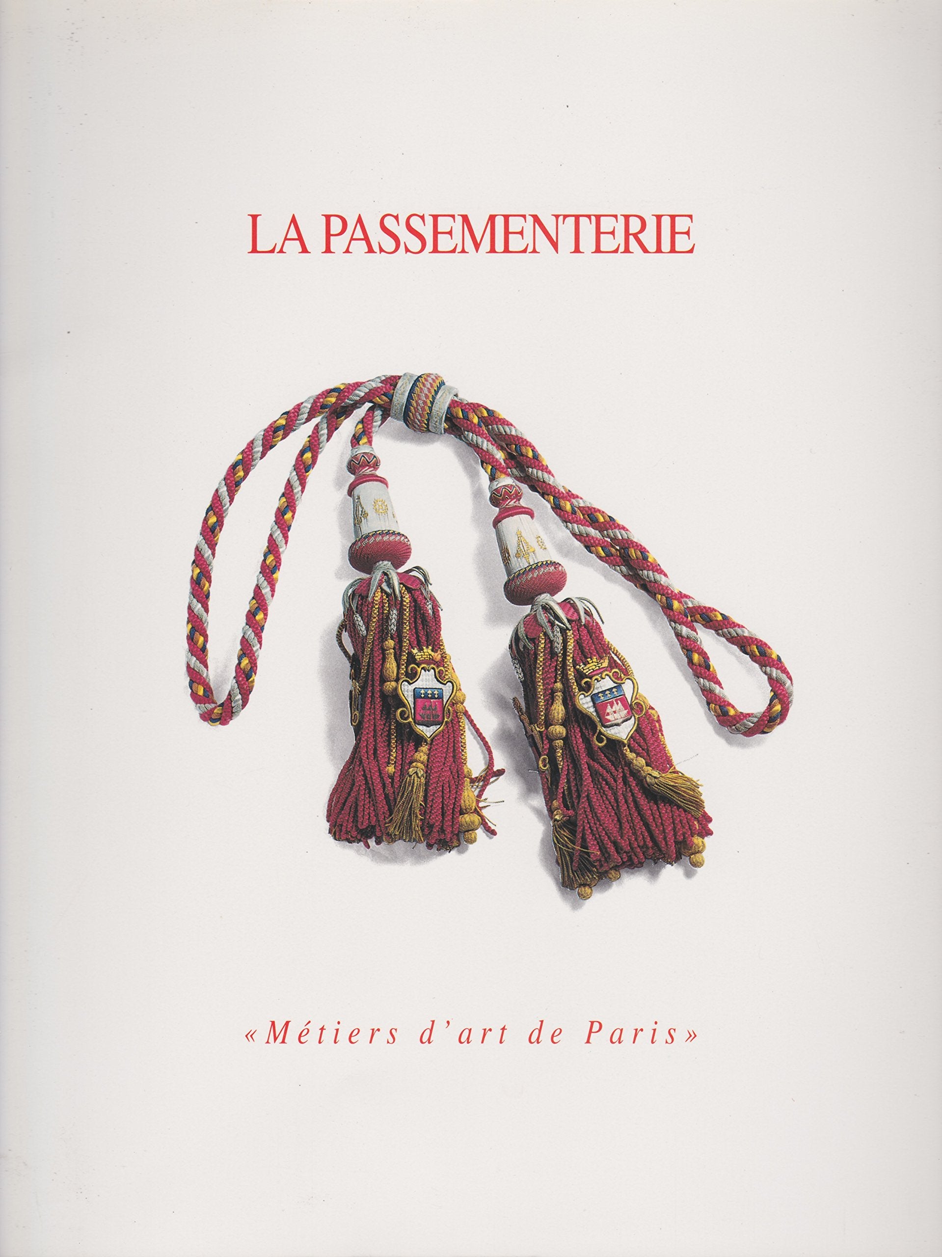 Passementerie 1993 : exposition, Paris, Couvent des Cordeliers, 7 octobre-7 novembre 1993 Books