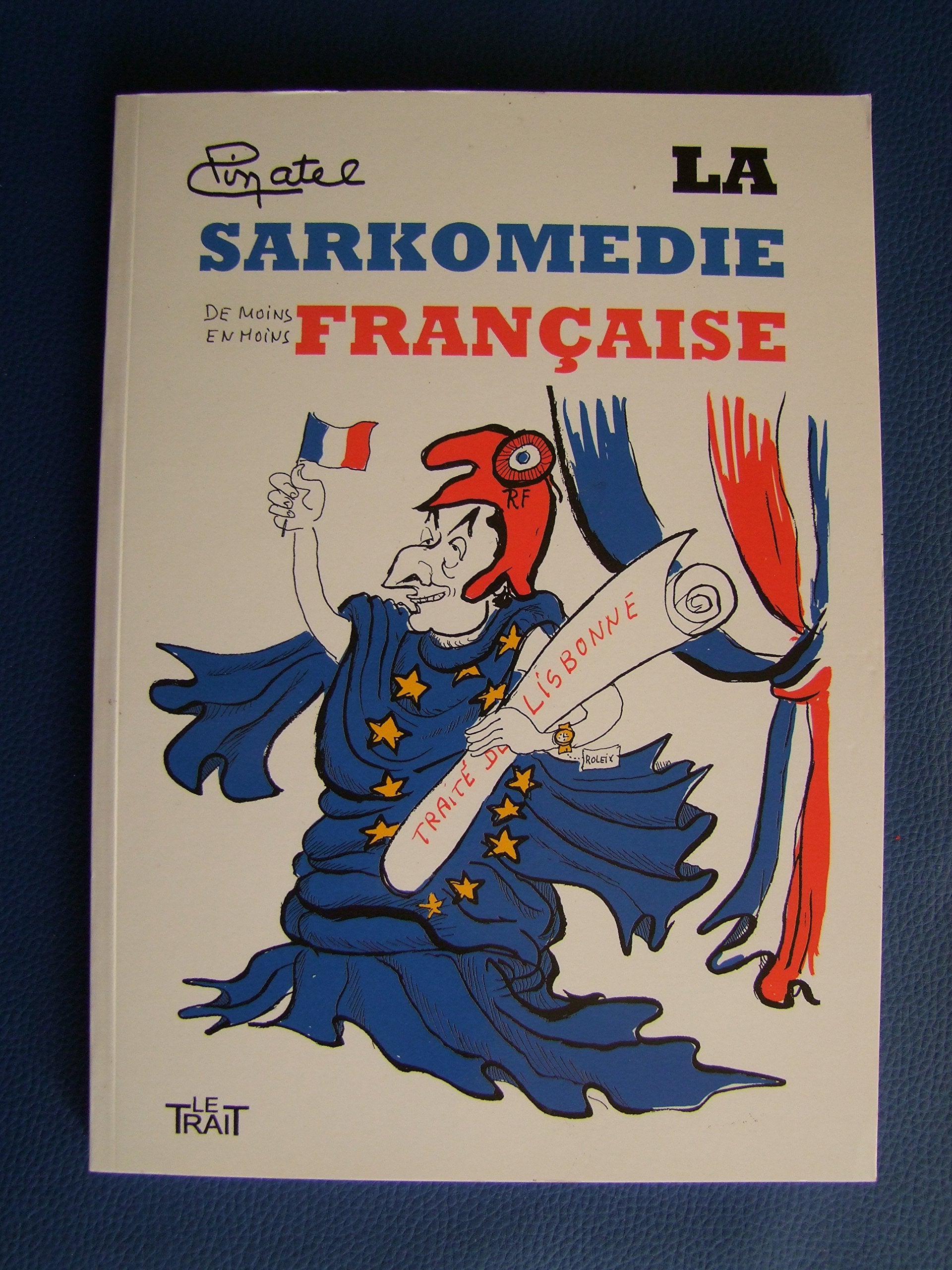 La Sarkomédie (de moins en moins) française book