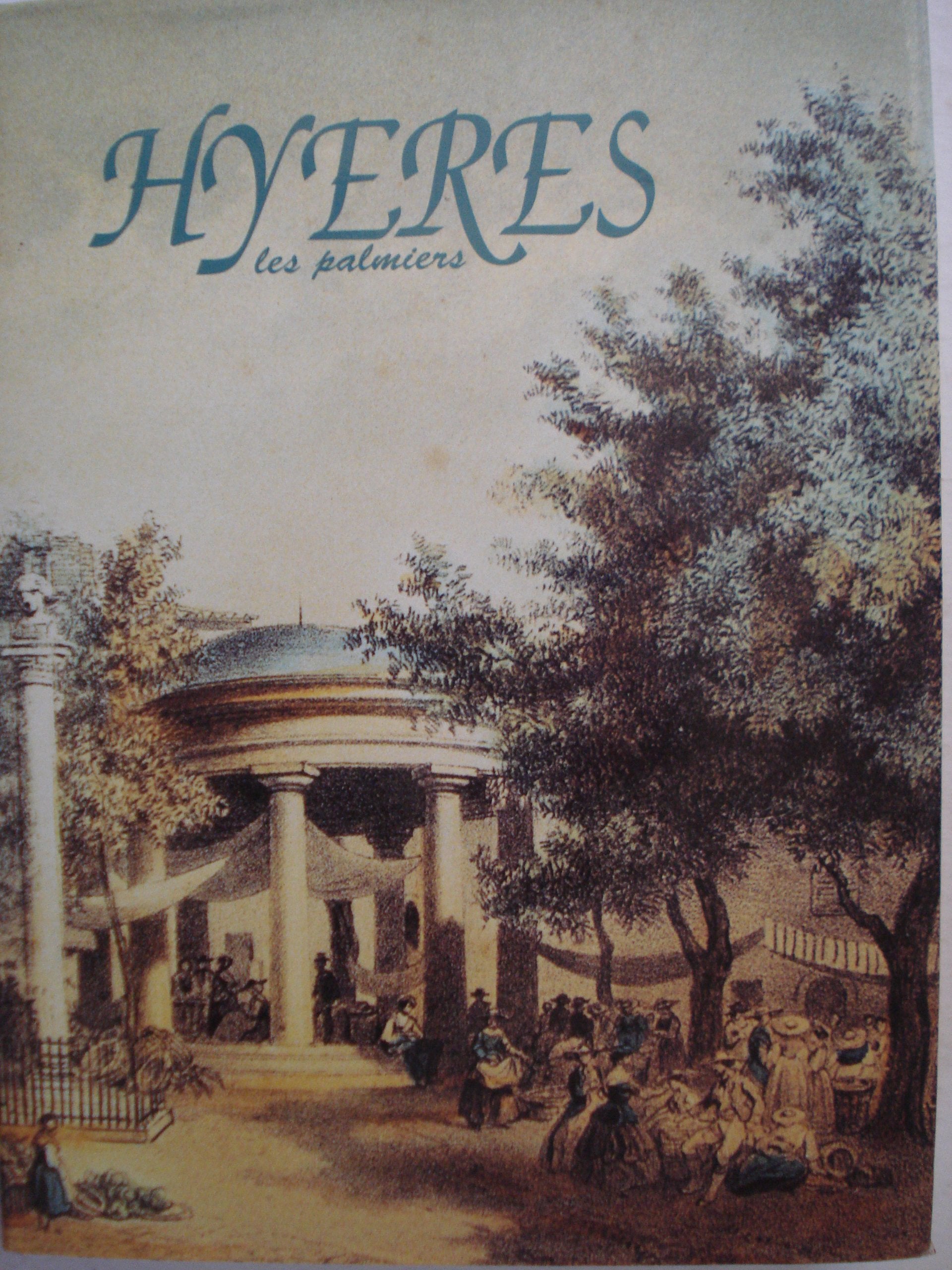 Hyères les palmiers, plus de 2000 ans d'histoire Books