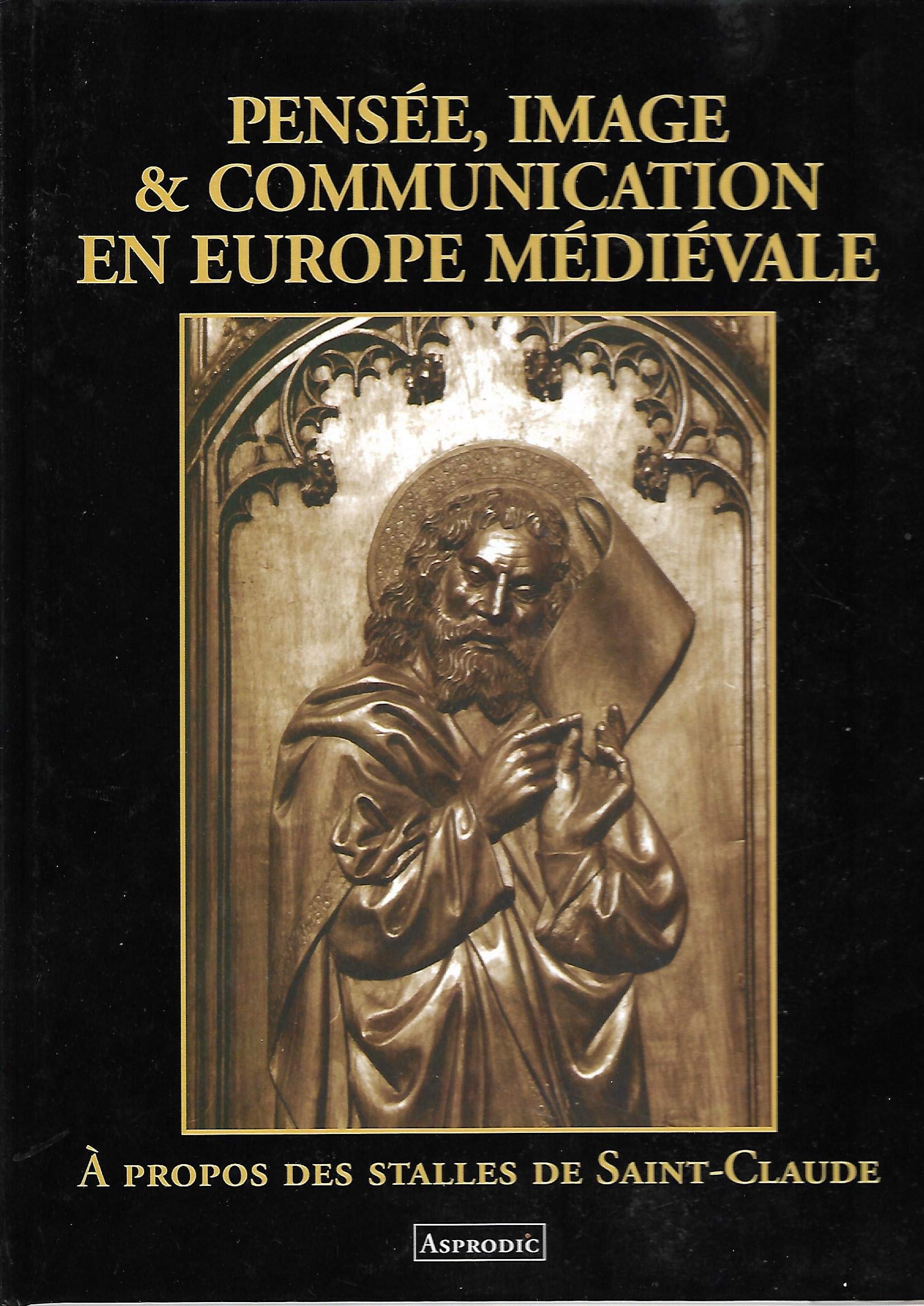 Pensée, image et communication en Europe médiévale: À propos des stalles de Saint-Claude, book