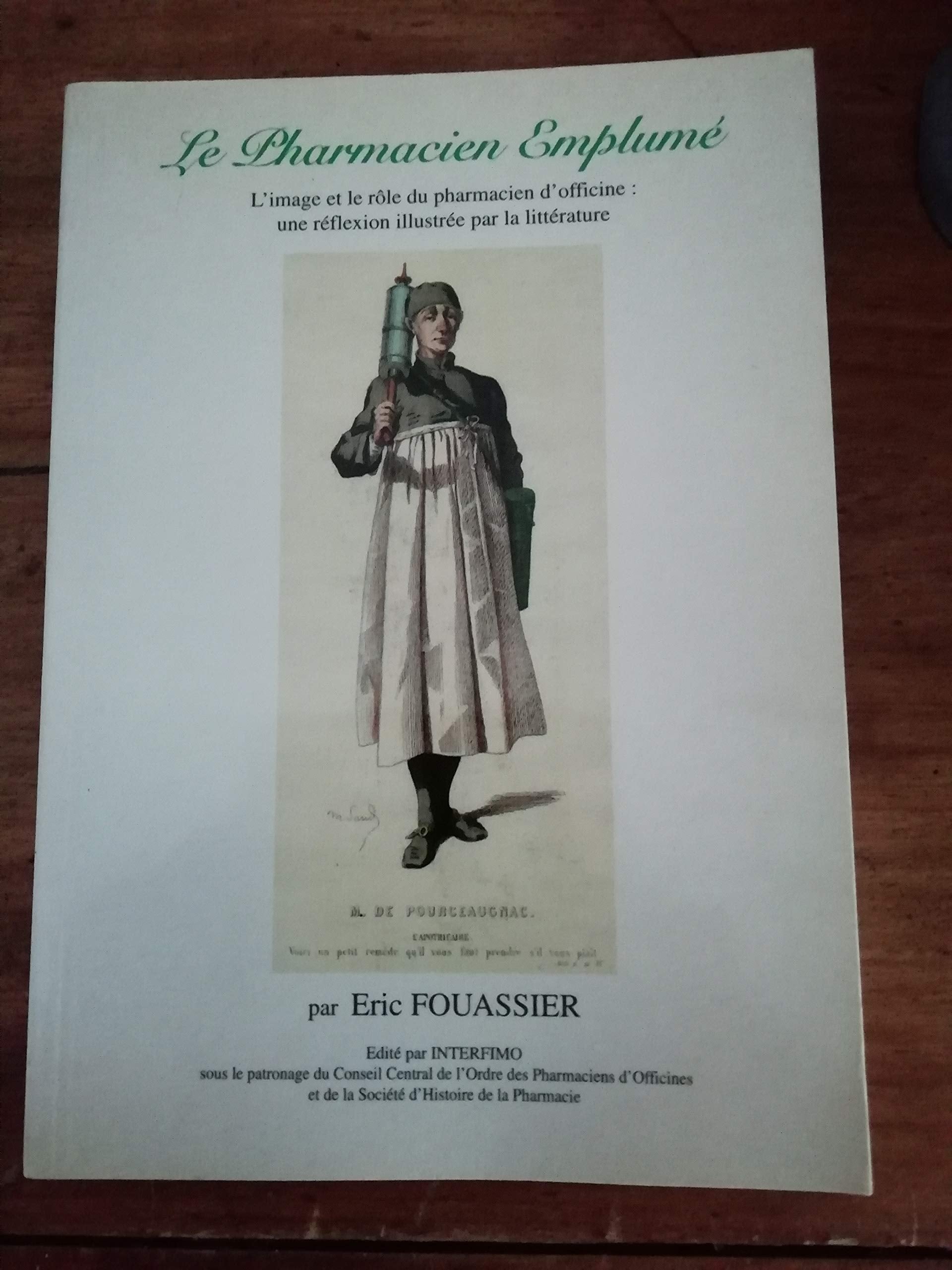 Le pharmacien emplumé : Une réflexion illustrée par la littérature book