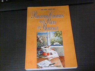 Recettes choisies d'un poète en Provence book