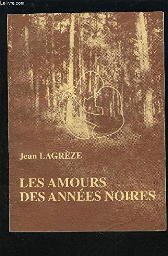 Les amours des années noires book