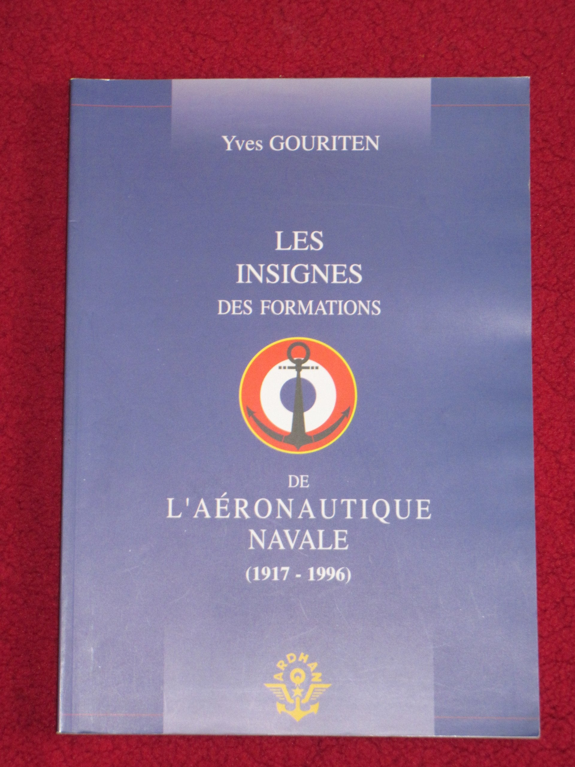 Les insignes des formations de l'aeronautique navale (1917-1996) book