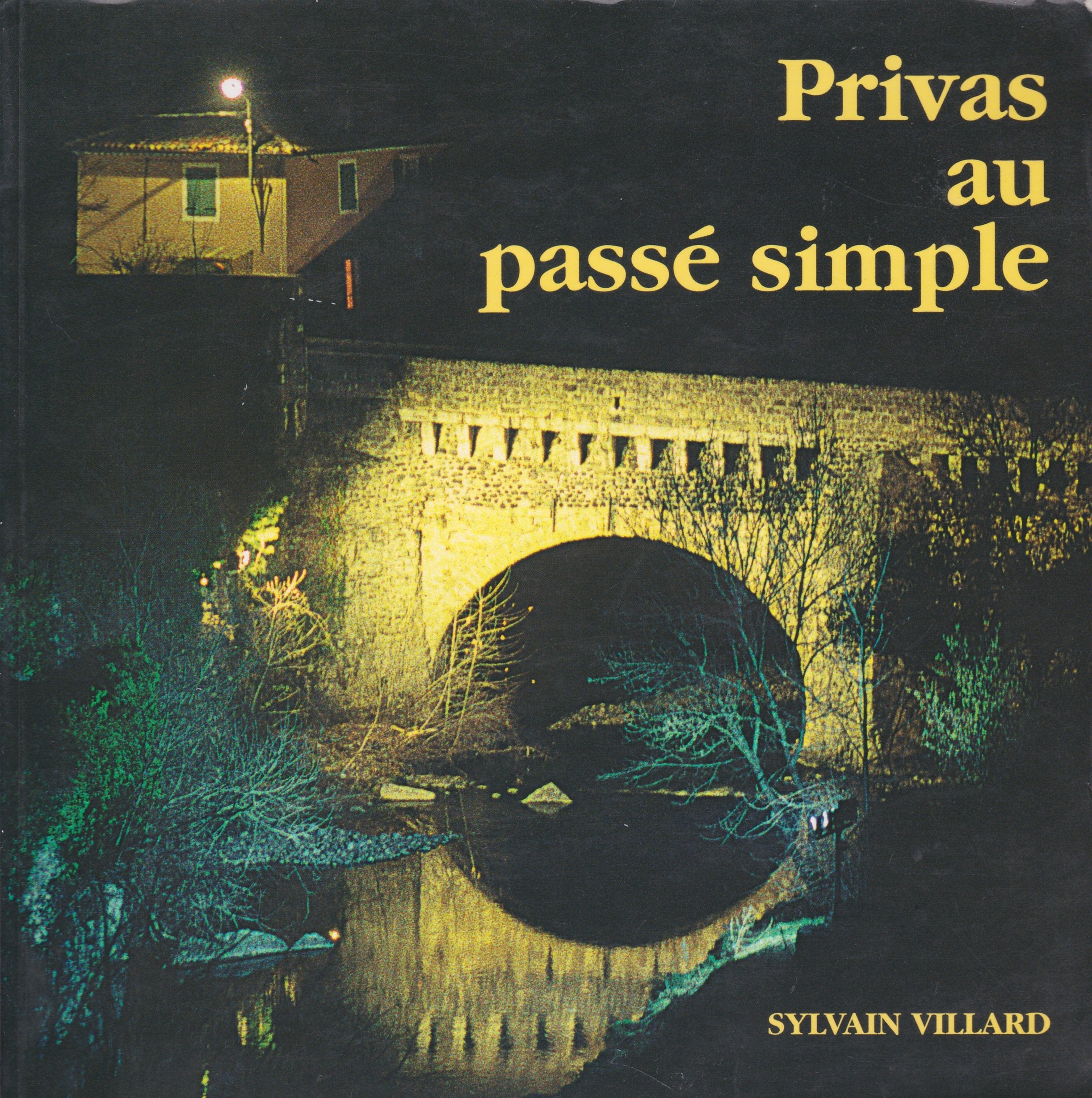 Privas au passé simple : Petite histoire et fantaisie Books