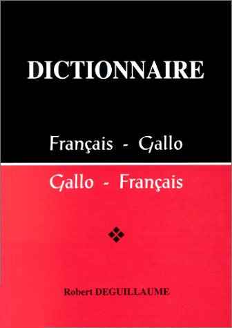Dictionnaire de français-gallo, gallo-français book