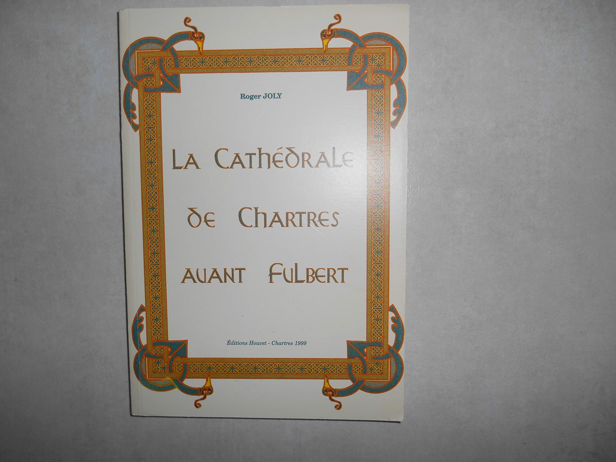 Product Image: La cathédrale de Chartres avant Fulbert