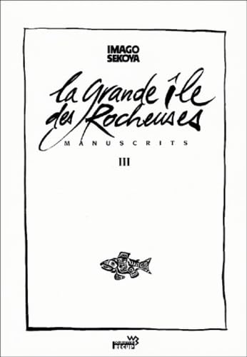 Manuscrits, tome 3 : La Grande Île des Rocheuses book