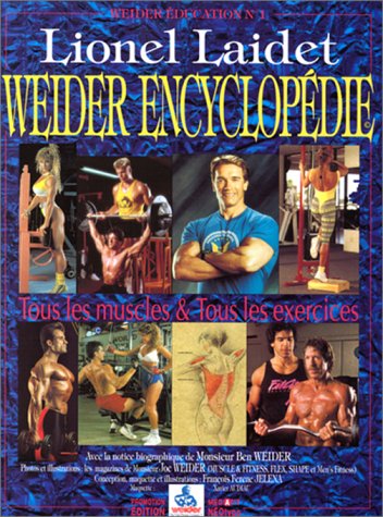Weider encyclopédie. Tous les muscles et tous les exercices book
