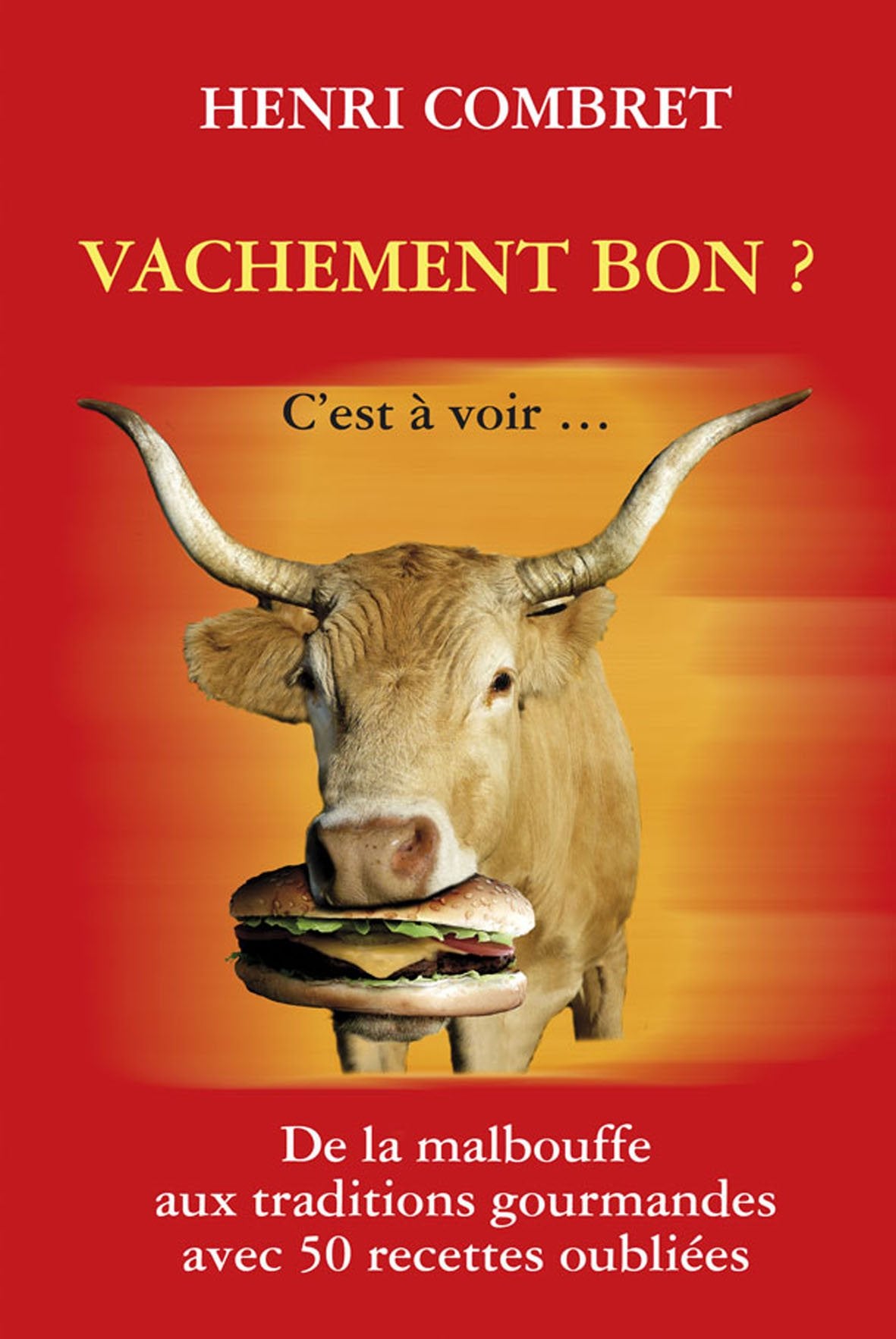 Vachement Bon? C'Est a Voir... book