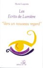 Les écrits de lumière, tome 2 : Vers un nouveau regard book