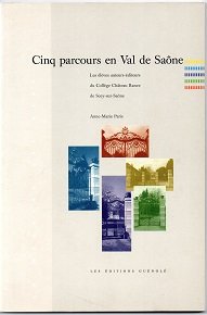 Cinq parcours en Val de Saône book