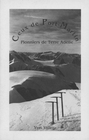 ceux de Port Martin pionniers de terre adelie Books