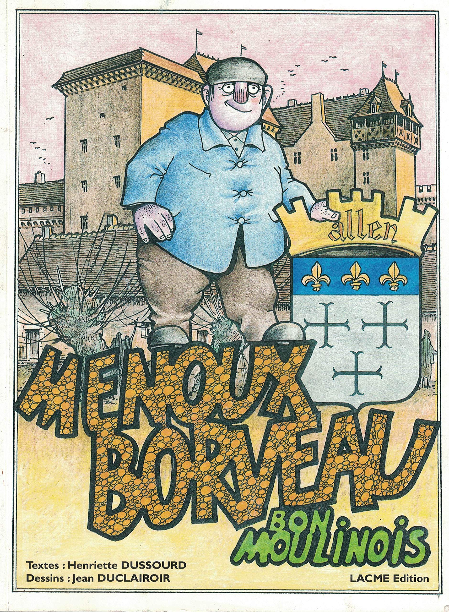 Le bon Moulinois (Menoux Borveau.) book