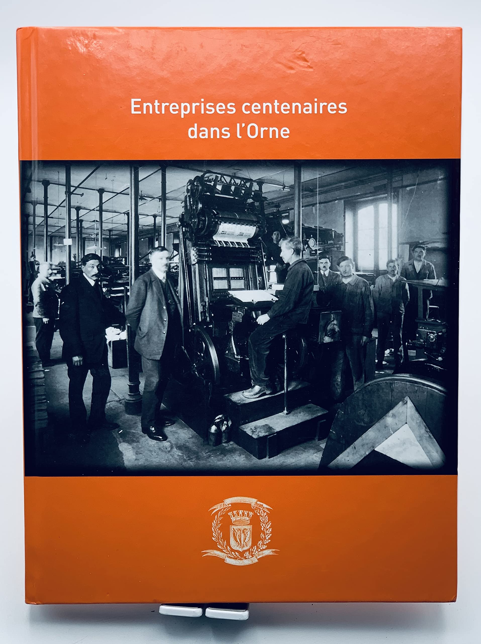 Entreprises centenaires dans l’Orne book