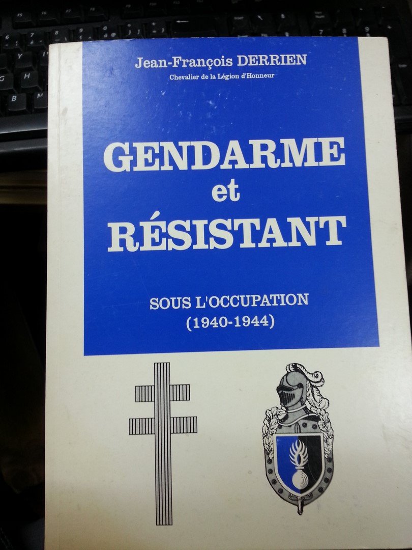 Gendarme et résistant sous l'occupation 1940 1944 Finistère book