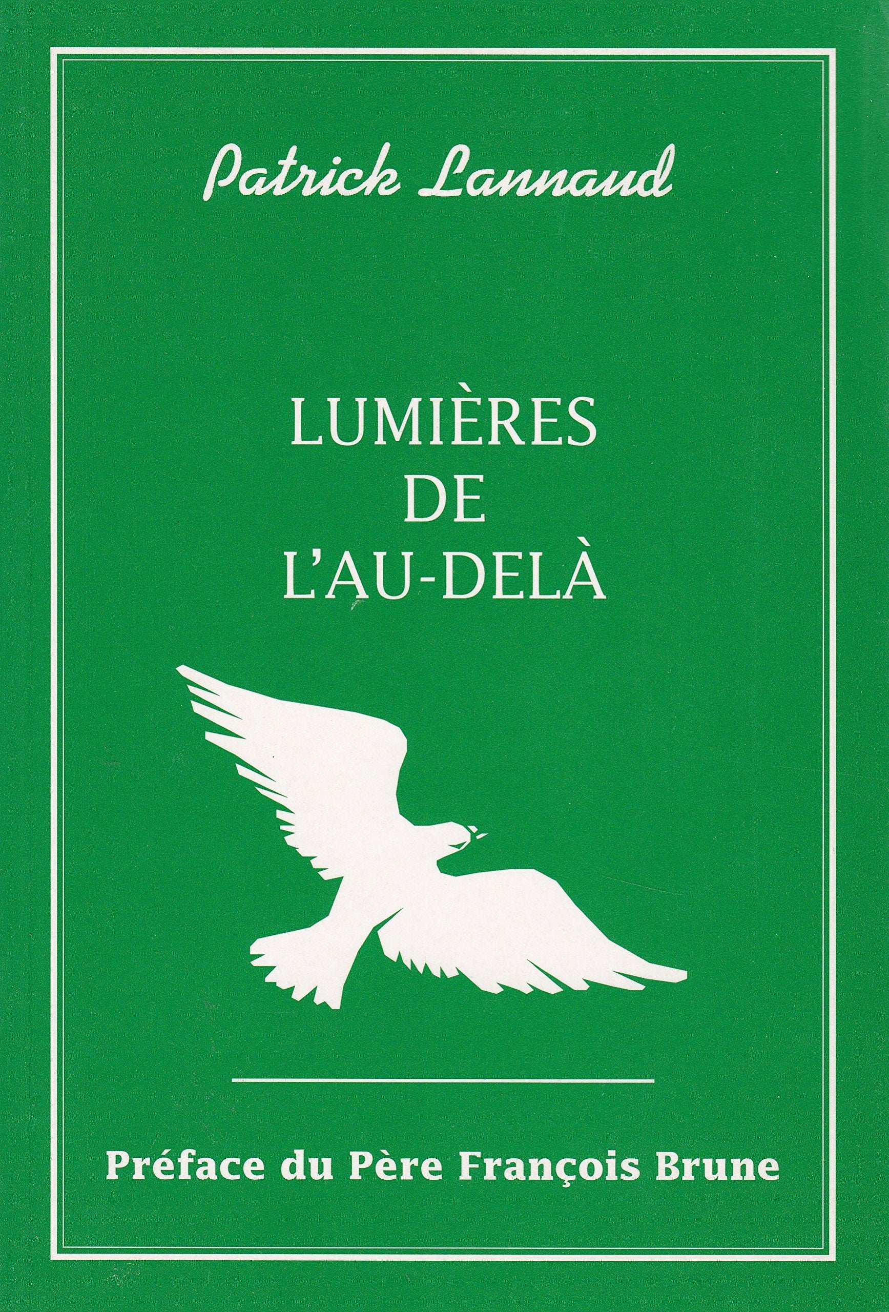lumières de l'au delà Patrick LANNAUD book