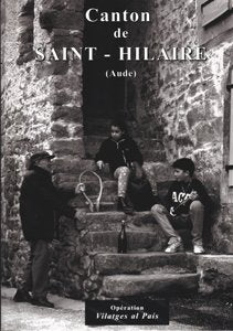 Opération Vilatges al Pais : Canton de Saint-Hilaire - Belcastel et Buc, Caunette-sur-Lauquet, Clermont-sur-Lauquet, Gardie, Greffeil book