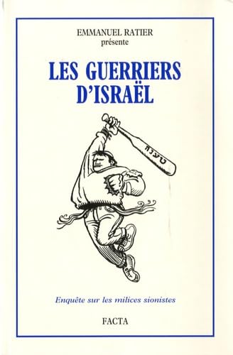 Les guerriers d'Israël : enquête sur les milices sionistes Books