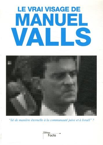 Le vrai visage de Manuel Valls Books