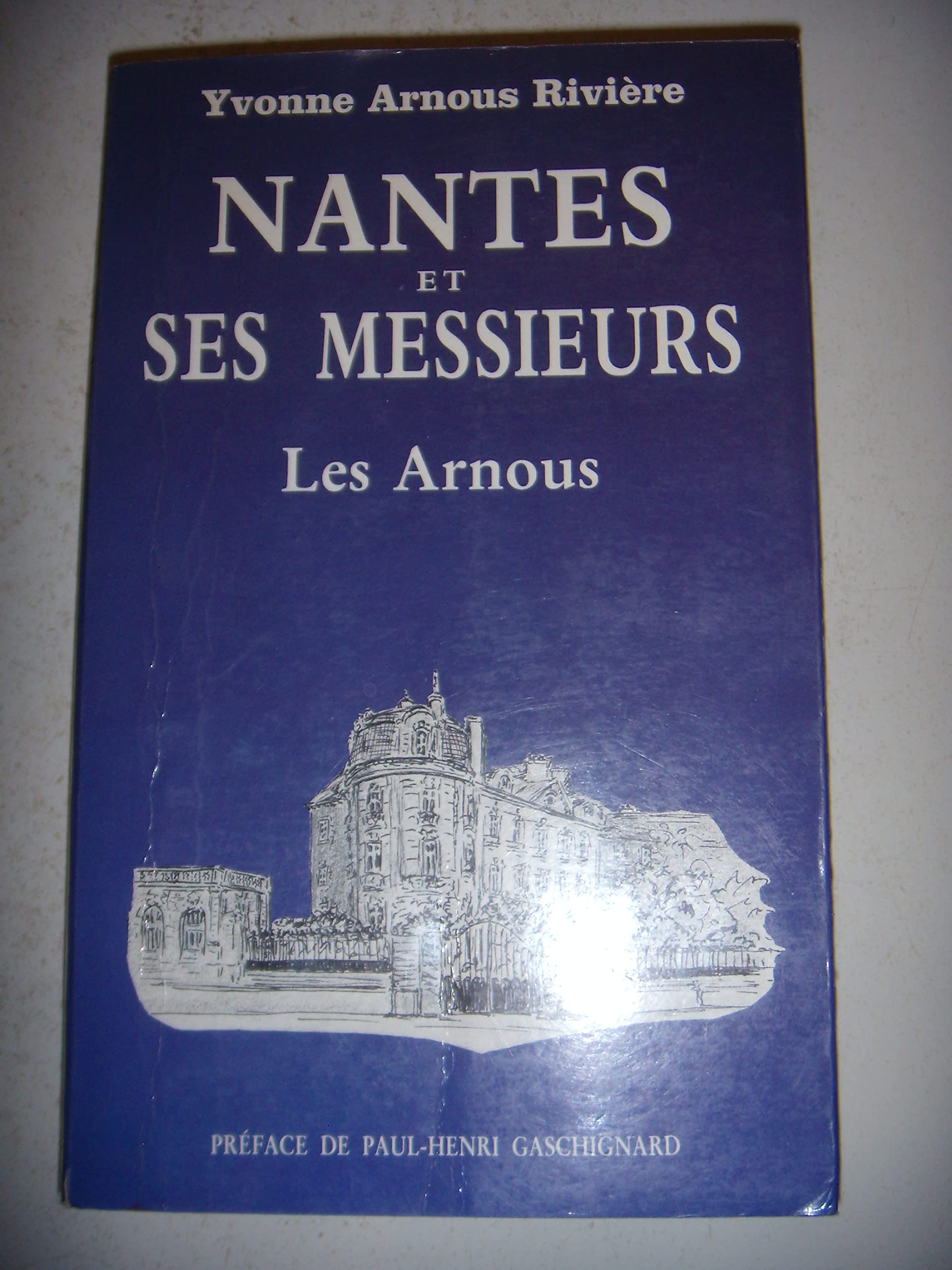 NANTES ET SES MESSIEURS LES ARNOUS Books